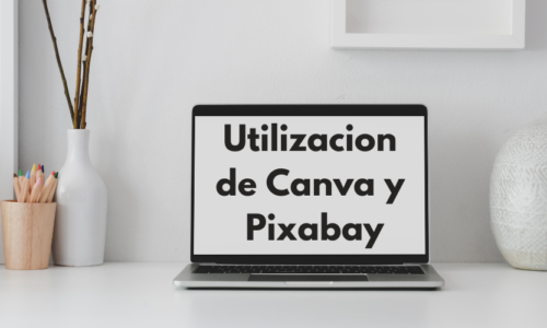 Utilización de Canva y Pixabay para las redes sociales